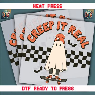 Ready To Press Creep It Real DTF Transfers