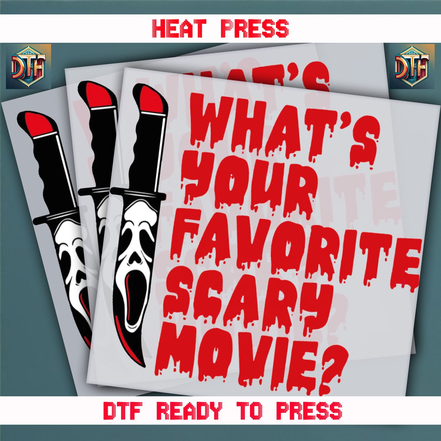 Ready To Press What&#39;s Your Favorite Scary Movie? DTF Transfers