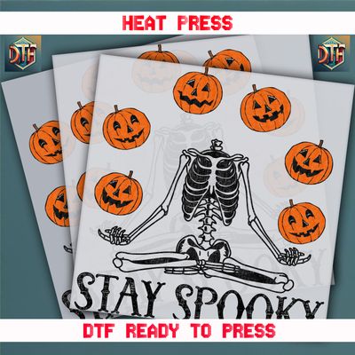 Ready To Press Stay Spooky DTF Transfers