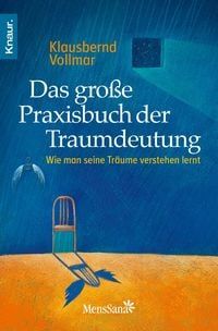 Das große Praxisbuch der Traumdeutung Das große Praxisbuch der Traumdeutung