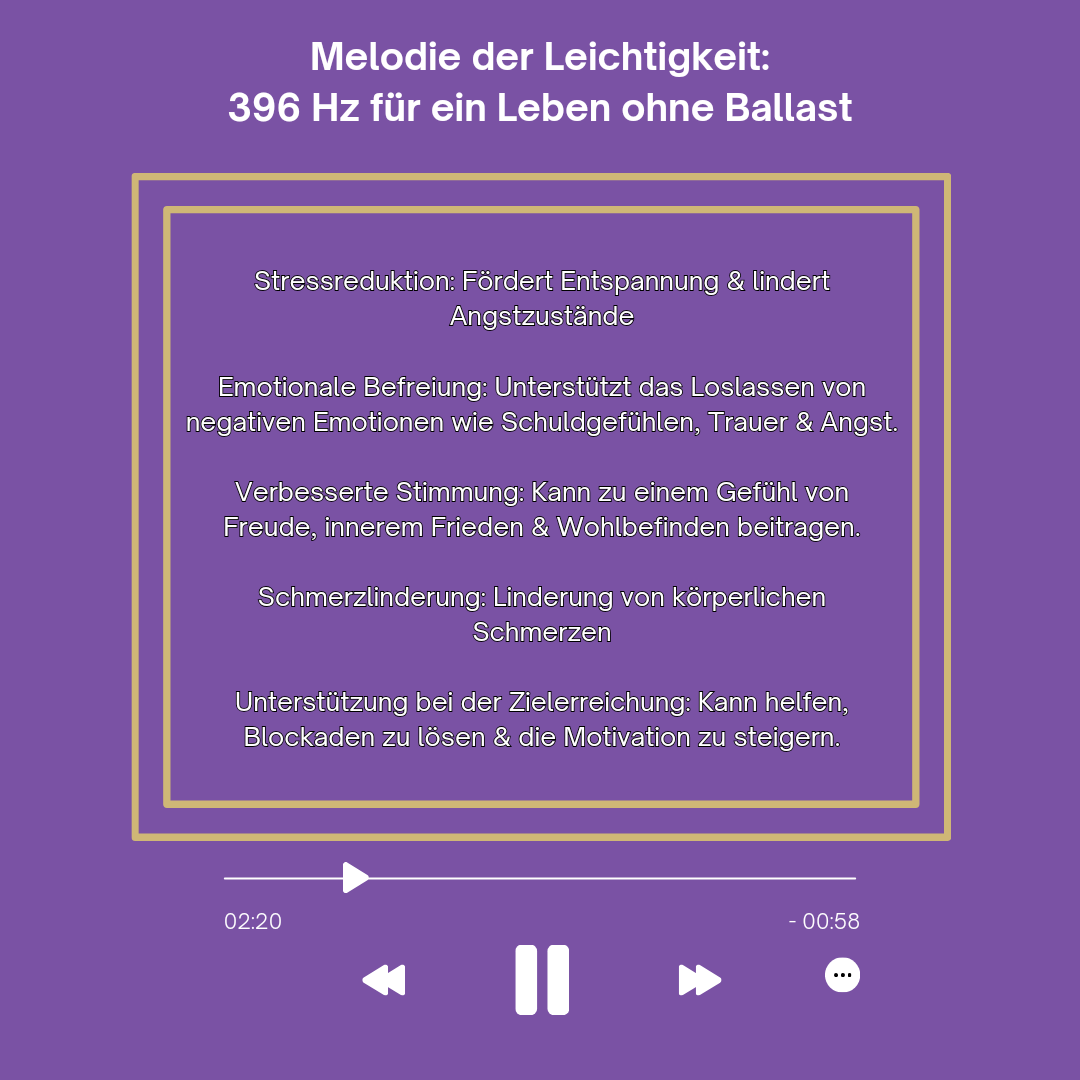 Melodie der Leichtigkeit: 396 Hz für ein Leben ohne Ballast