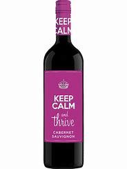 KEEP CALM &amp; THRIVE CABERNET SAUVIGNON, Size: 750 ml