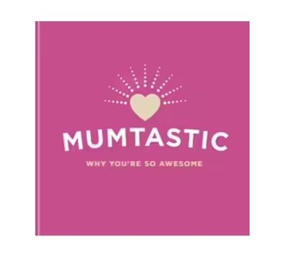 Mumtastic: Why You’re So Awesome