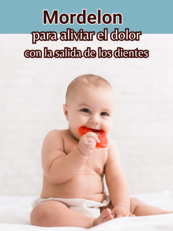 Mordelón para la salida de los dientes