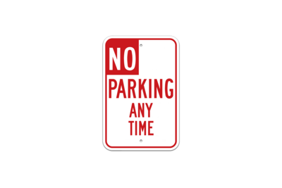 Aluminum &quot;No Parking Any Time&quot; Sign