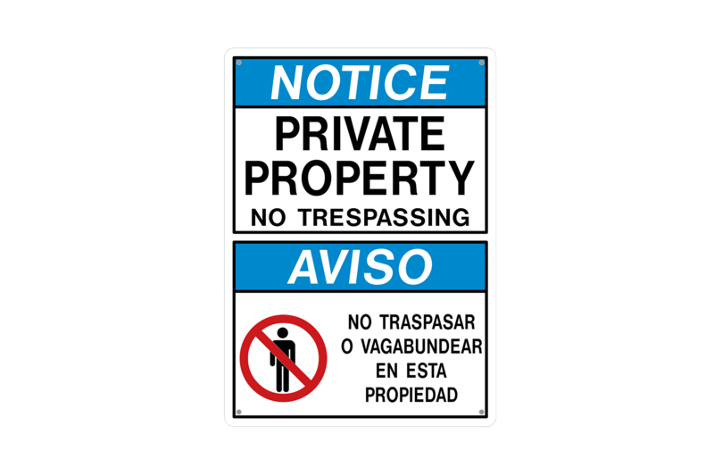 Aluminum &quot;Notice - Private Property / Aviso - No Traspasar...&quot; Sign