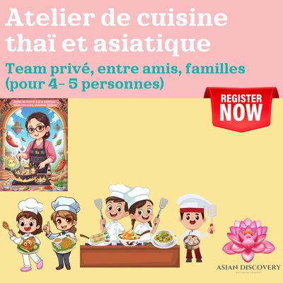Atelier de cuisine thaï et asiatique TEAM Privé / DATE à CONVENIR Atelier de cuisine thaï et asiatique TEAM Privé / DATE à CONVENIR