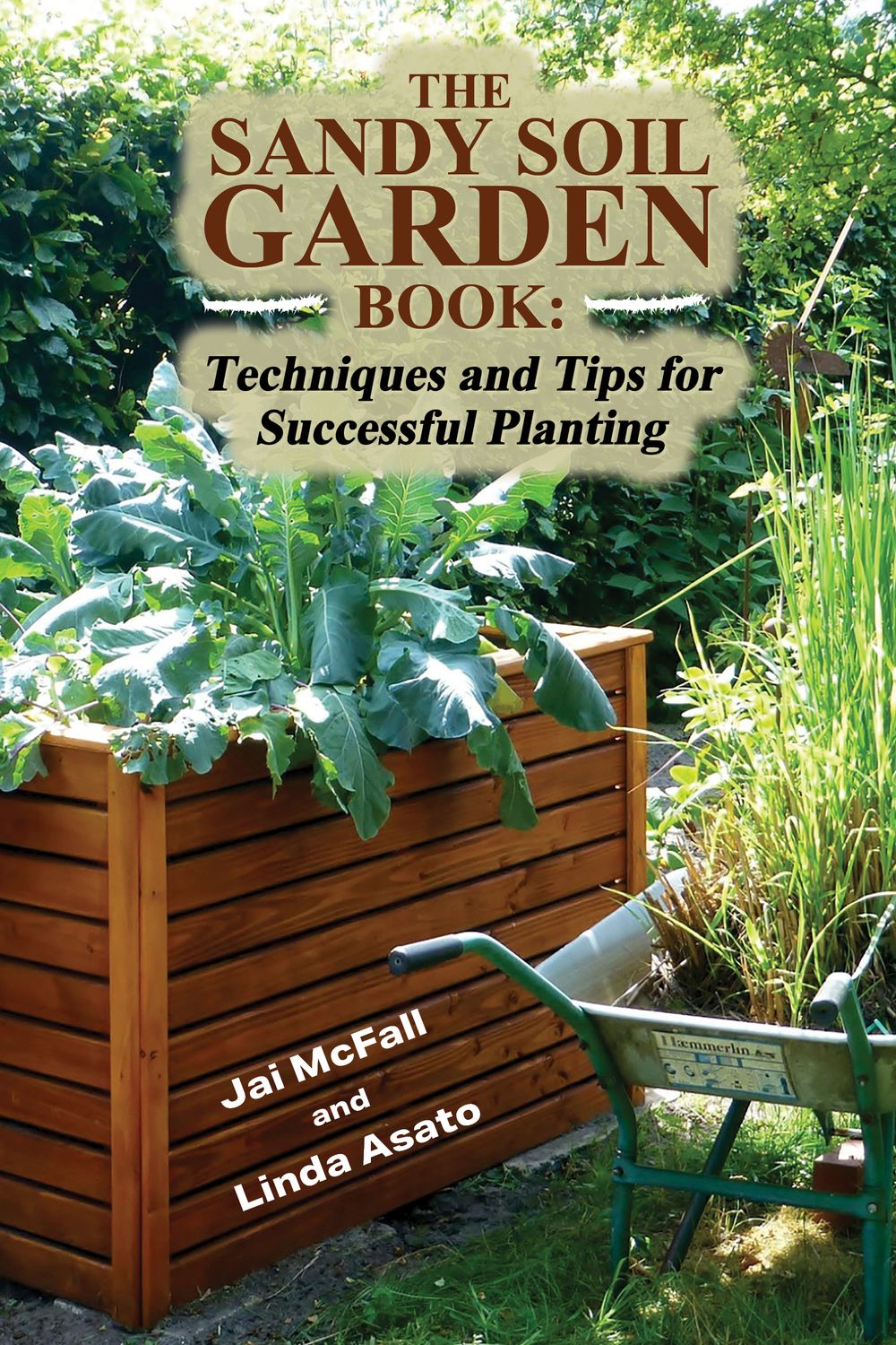 The Sandy Soil Garden Book