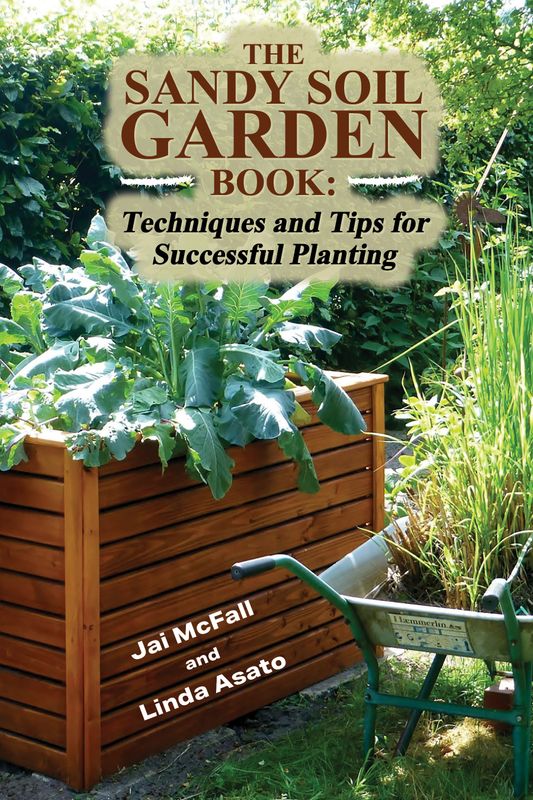 The Sandy Soil Garden Book