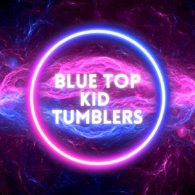 BLUE TOP KID TUMBLERS