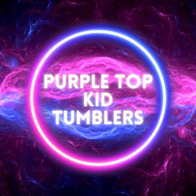 PURPLE TOP KID TUMBLERS