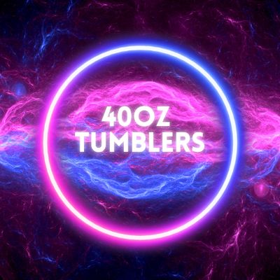 40OZ TUMBLERS
