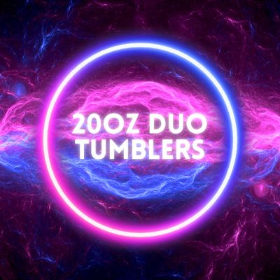 20oz DUO TUMBLERS