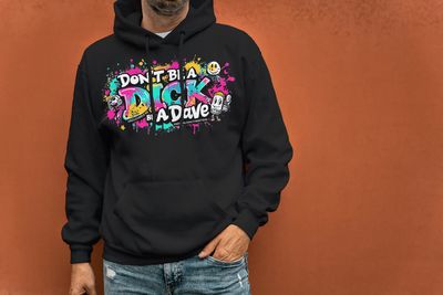 Don&#39;t Be A D!CK Hoodie