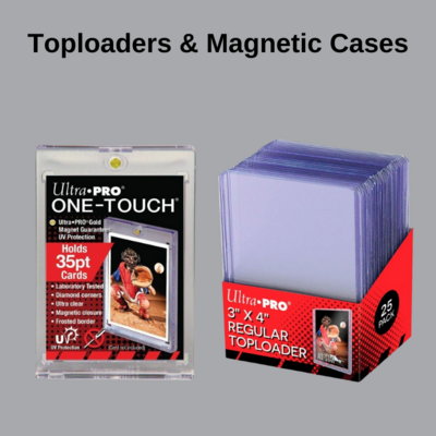 Toploaders &amp; Magnetic Cases