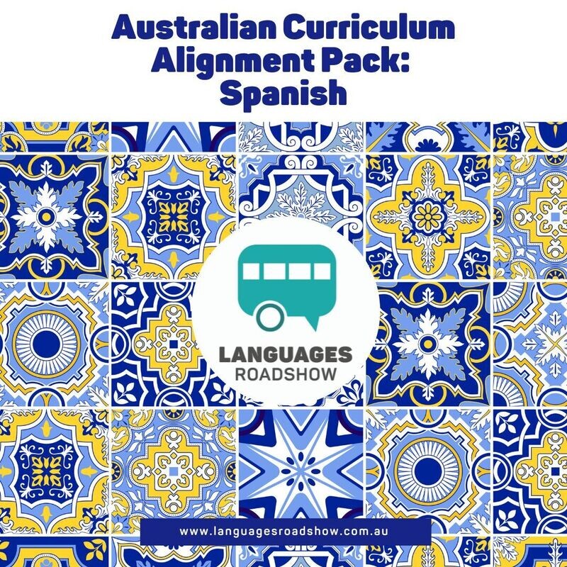 Spanish - Australian Curriculum Alignment Pack