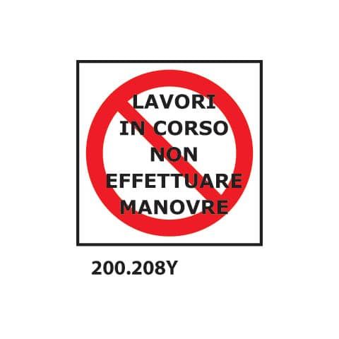 Cartello di divieto &#39;&#39;Lavori in corso non effettuare manovre&#39;&#39; Dixon Industries 33x33 cm - 200.208Y