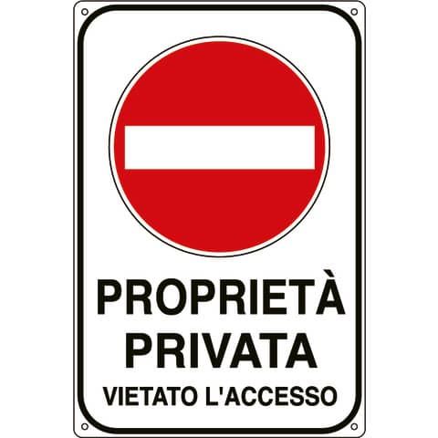 Cartello propriet privata 30x20 cm Cartelli Segnalatori &#39;&#39;Propriet privata vietato l&#39;accesso&#39;&#39; - 5613K
