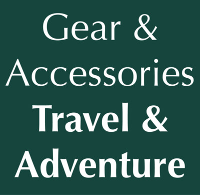 Gear & Accessories - Travel & Adventure
