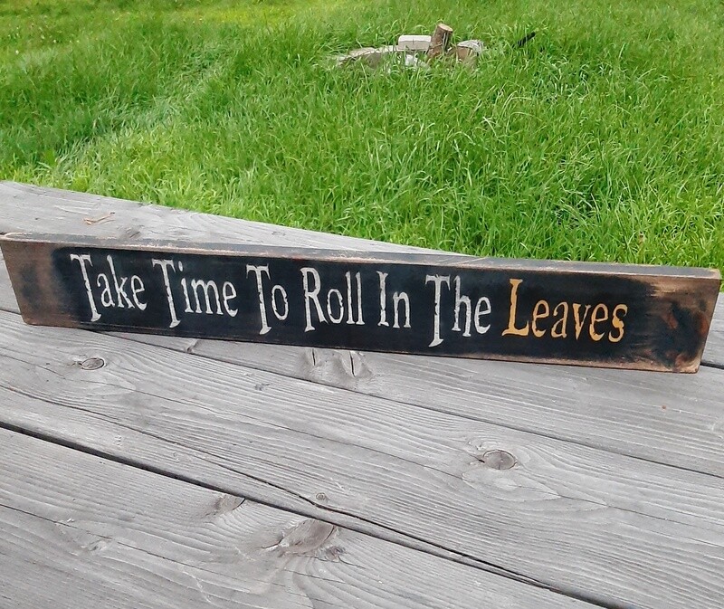Take Time to Roll in the Leaves