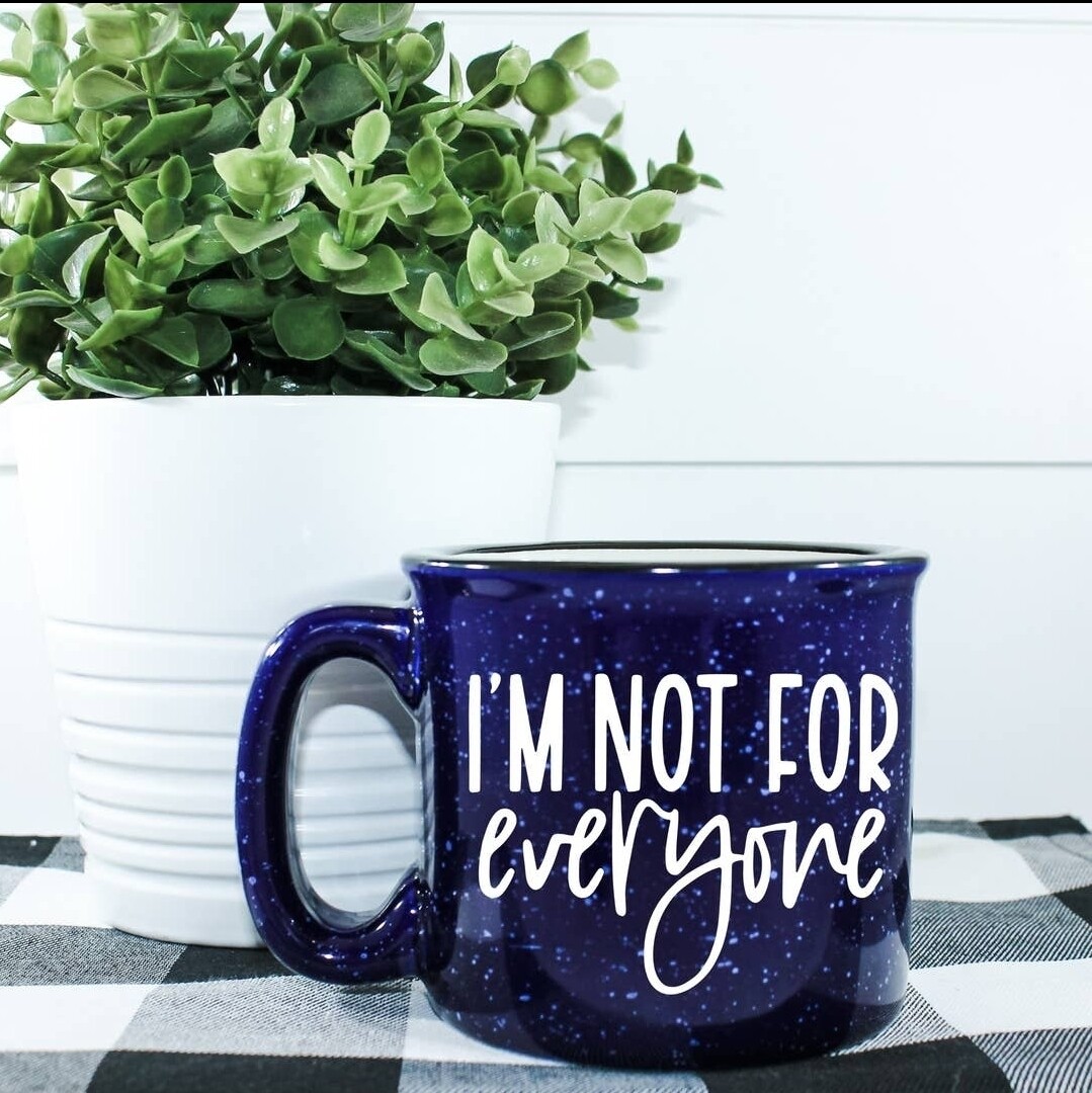 I'm not for Everyone Mug