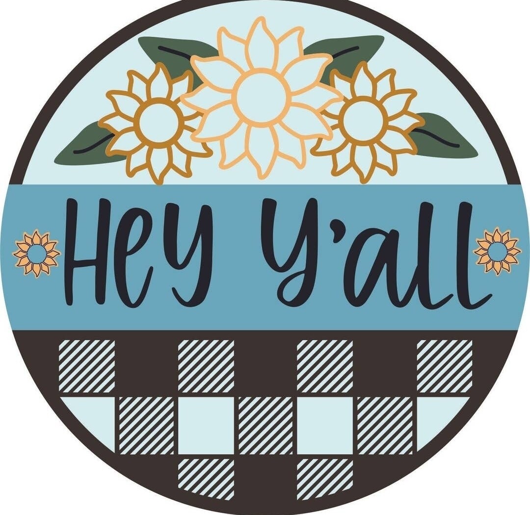 Hey Ya'll Sunflower Door Hanger Kit