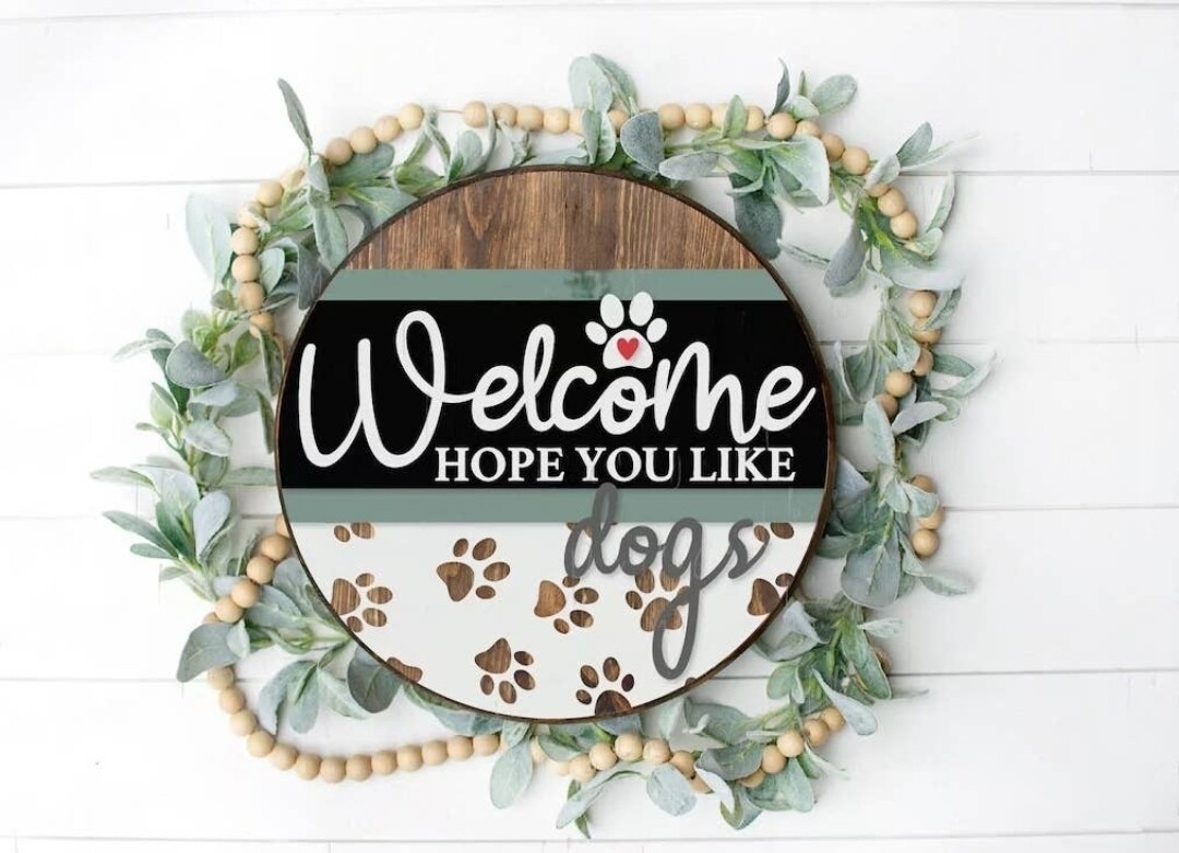 Hope You Like Dogs Door Hanger