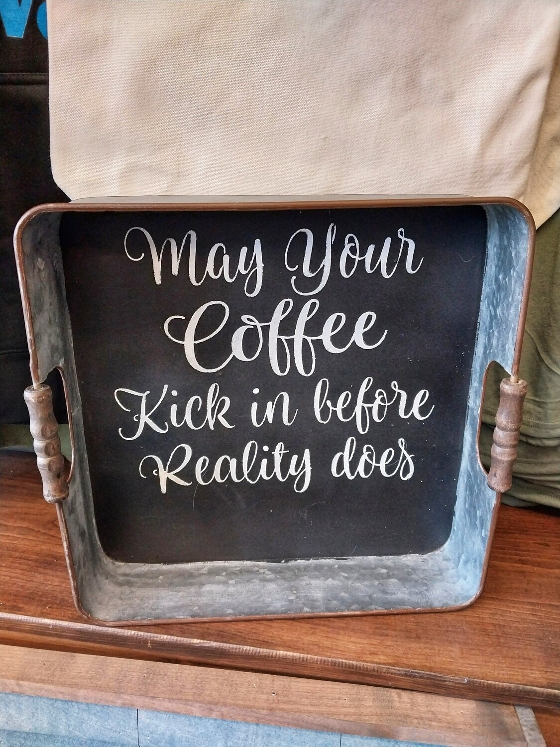 May Your Coffee Tray