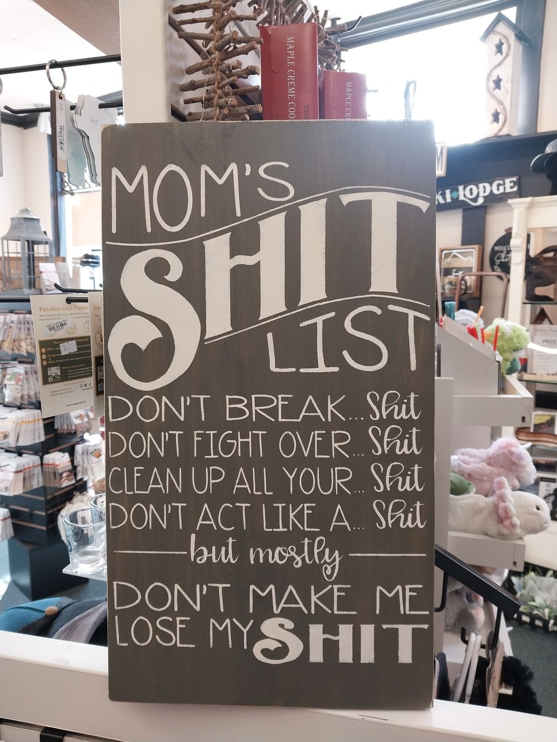 Mom's Shit List Sign