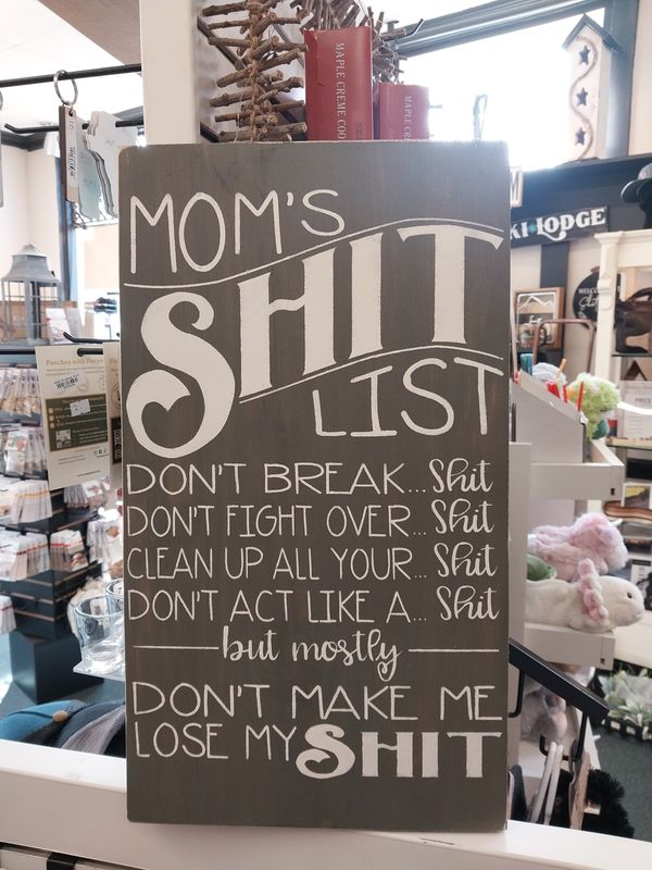 Mom's Shit List Sign