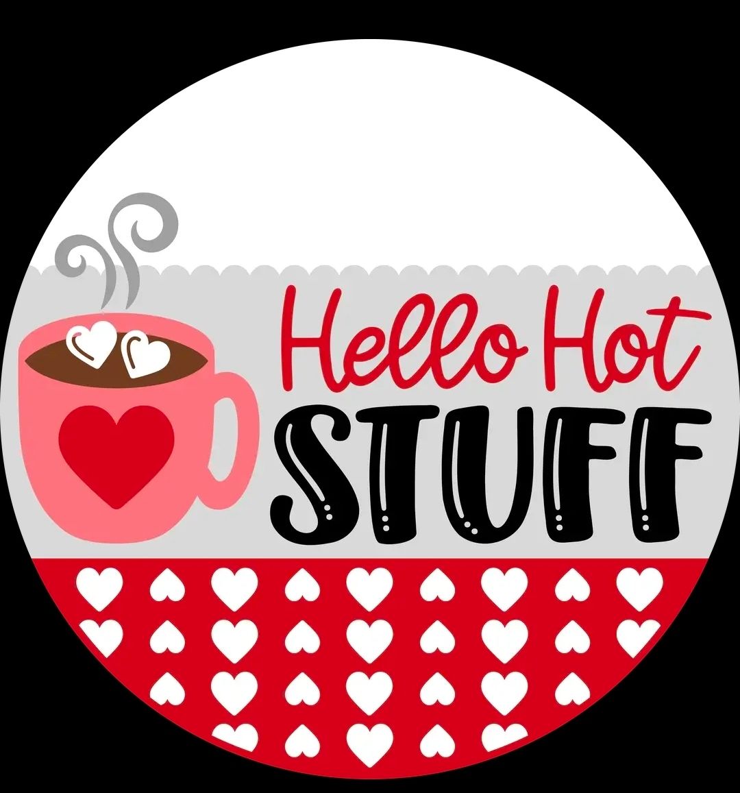 Hello Hott Stuff Door Hanger