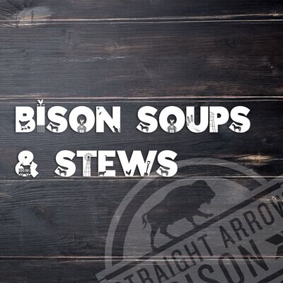 Bison Soups and Stews