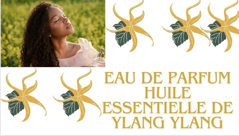Eau de parfum à l'huile essentielle ylang-ylang