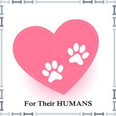 For Their HUMANS