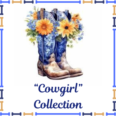 &quot;Cowgirl&quot; Collection