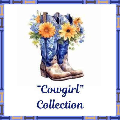 &quot;Cowgirl&quot; Collection
