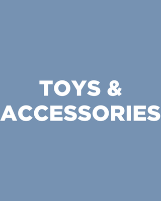 Toys &amp; Accessories