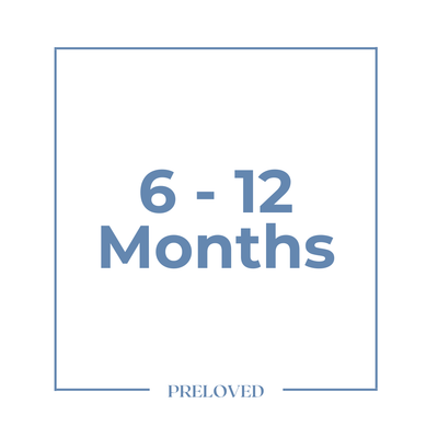 6 - 12 Months