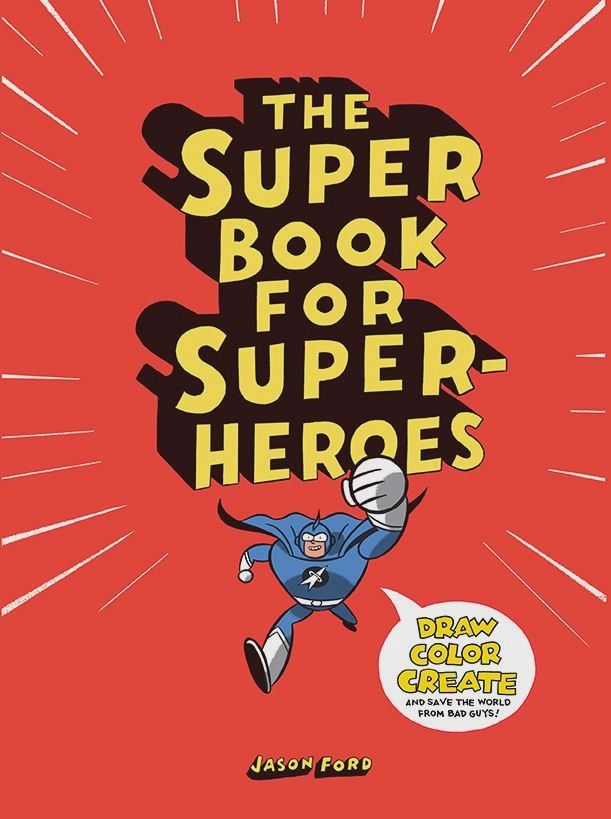 The Super Book For Super Heroes