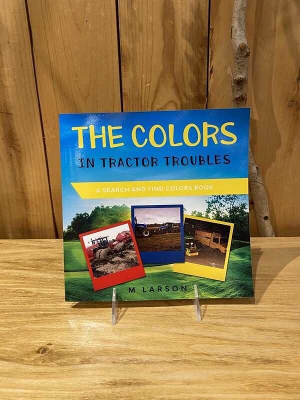 Larson The Colors In Tractor Troubles