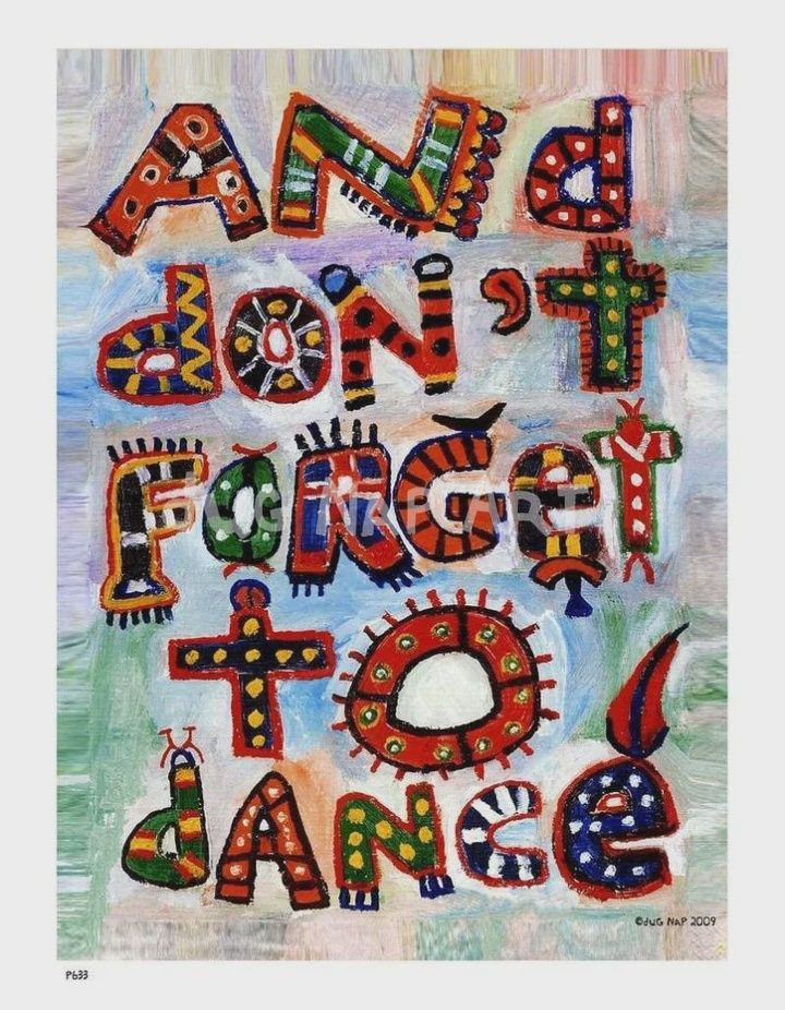 Dug Nap Print &quot;Don&#39;t Forget to Dance&quot;
