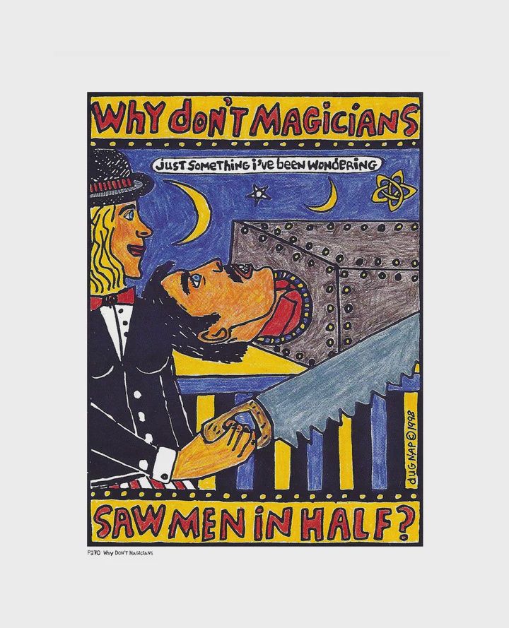Dug Nap Print &quot;Why Don&#39;t Magicians&quot;