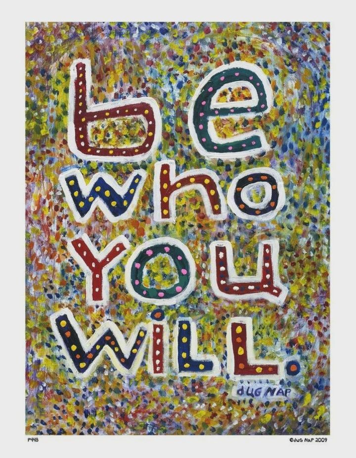 Dug Nap Print &quot;Be Who You Will&quot;