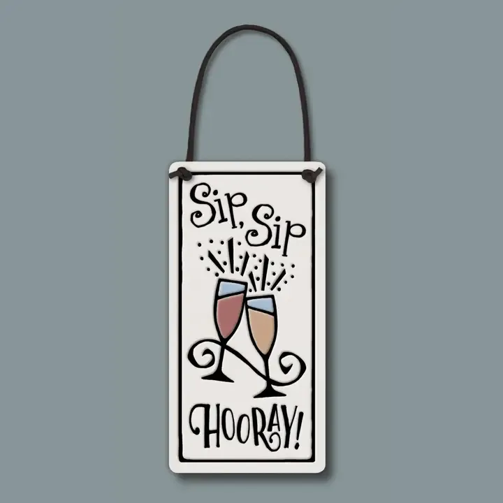 Macone Wine Tag or Wall Art Sip., Sip, Hooray