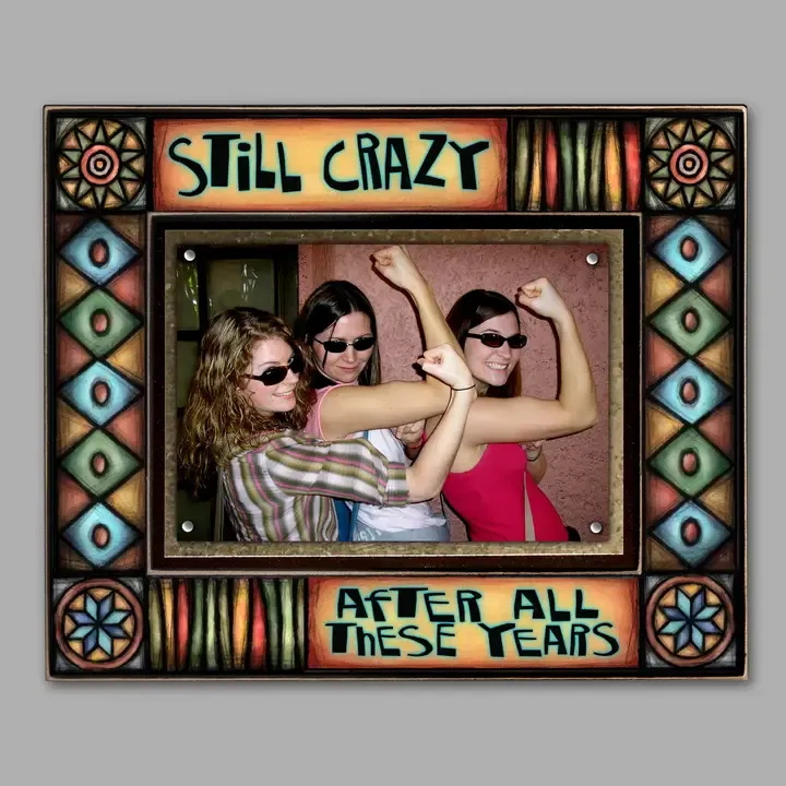 Macone Picture Frame "Still Crazy"