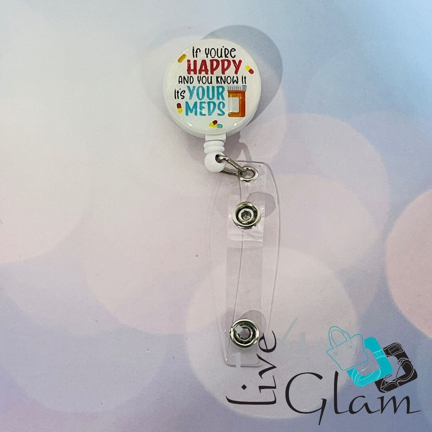 Retractable Badge Clip If You&#39;re Happy Style 3
