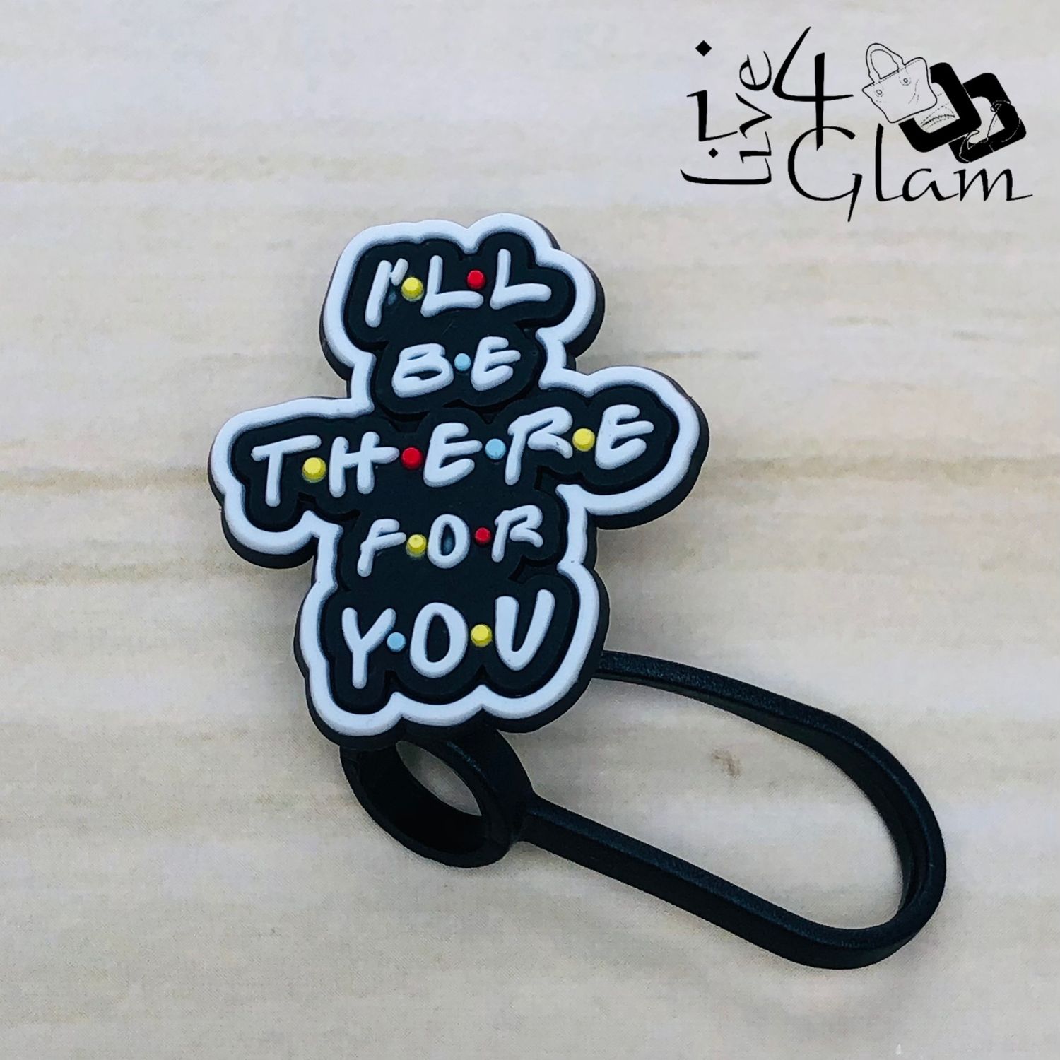 Friends I'll Be There for You Straw Cover