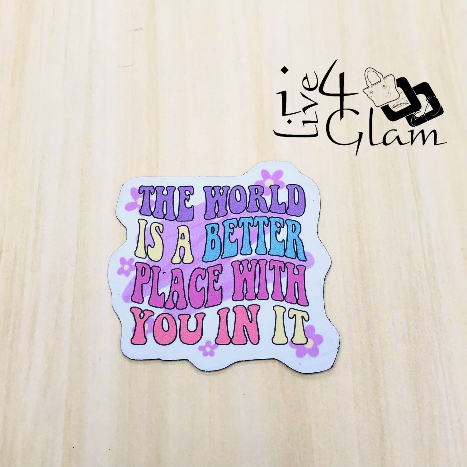 Inspirational Magnet, Style: The World Is A Better