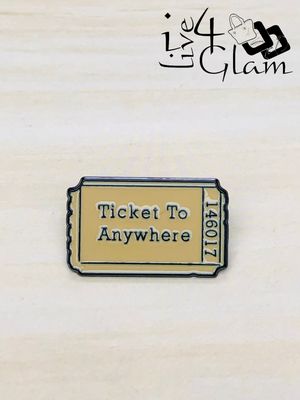 Enamel Pin Ticket to Anywhere