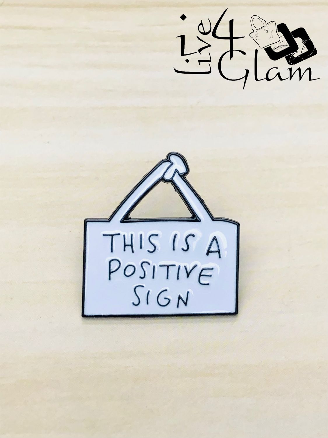 Enamel Pin Positive Sign